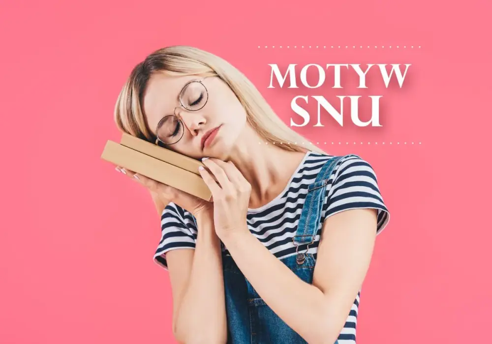 Motyw snu w literaturze i filmie: odkryj jego ukryte znaczenie