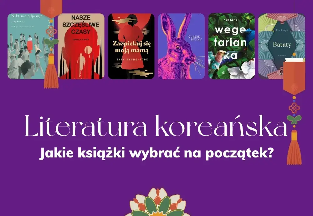 Najlepsze książki koreańskich autorów - fascynujący świat literatury z dalekiego wschodu