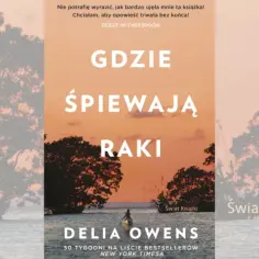 Gdzie śpiewają raki książka o czym jest – odkryj jej głębokie tematy