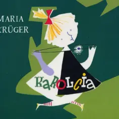 Maria Krüger - poznaj fascynującą historię autora książki Karolcia