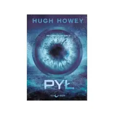 "Pył" Hugh Howey - bestseller literacki, który wstrząsnął czytelnikami