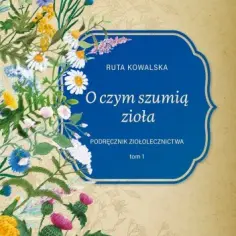 Zioła, które mówią: prawdziwa cena książki, jakiej nie znasz