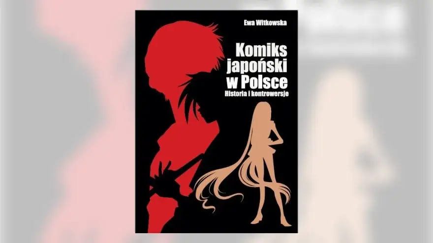 Zdjęcie Manga - japoński komiks, który zmienił oblicze światowej popkultury
