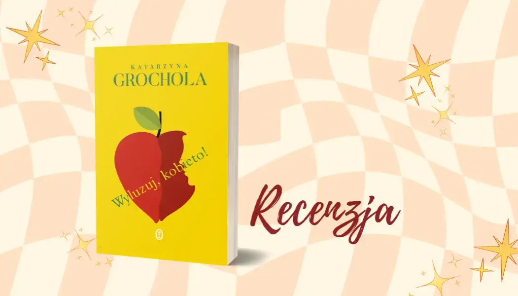 Zdjęcie Książki Katarzyny Grocholi - Poznaj genialne tytuły polskiej autorki bestsellerów