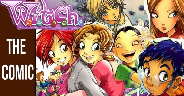 W.I.T.C.H komiks: wszystko co musisz wiedzieć o magicznej serii fantasy
